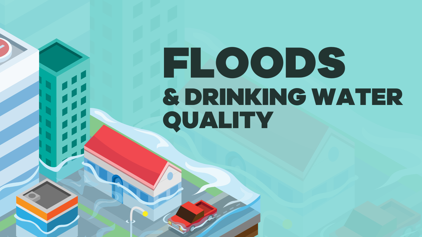Floodwater Contamination: The Hidden Dangers to Drinking Water Safety