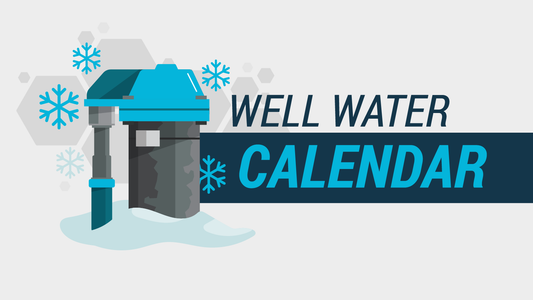 Well Maintenance Calendar: How to Care For Your Water Year-Round